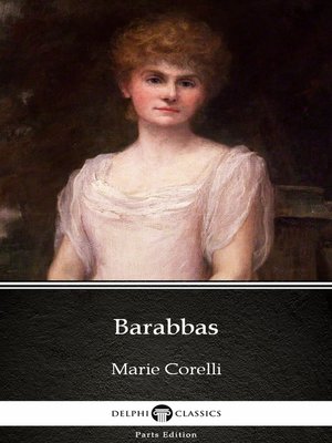 cover image of Barabbas by Marie Corelli--Delphi Classics (Illustrated)
